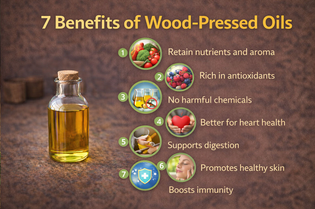 7 Health Benefits of Using Wood-Pressed Oils