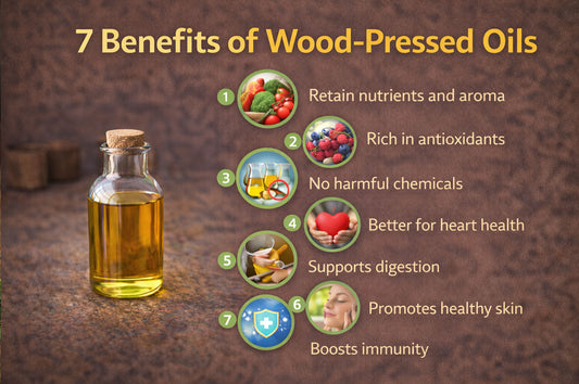 7 Health Benefits of Using Wood-Pressed Oils